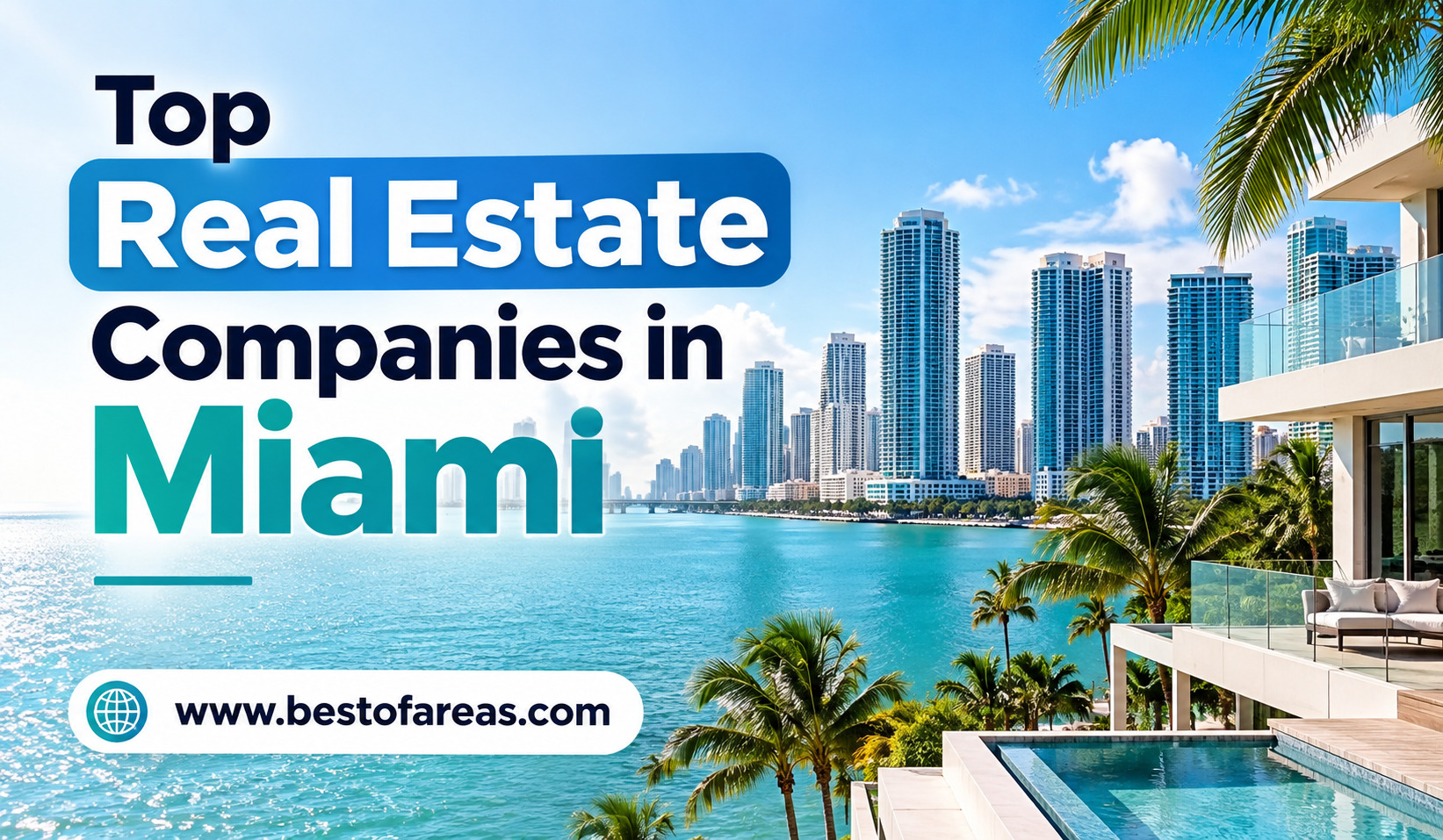 Top Real Estate Companies in Miami